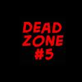 Dead Zone #5