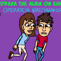 Aidraxa The Alien On Earth: Operation Matchmaker