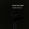 The men who dare