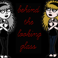 Behind The Looking Glass