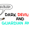 Dark devils and guardian angels