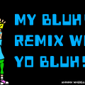 BLUH!!!!