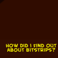 How did you find bitstrips?