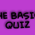 The Basic Quiz