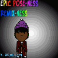 Remix: Epic Pose-Ness!