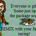 Remix with your fave saying!