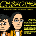 Oh,Brothers