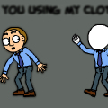 My clothes......