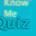 Get to Know Me Quiz