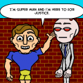Justice in the hands of idiots