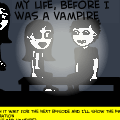 my life, before I was a vampire