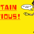 Captain Obvious