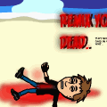 REMIX you dead...