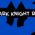 The dark knight rises