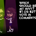 WHICH ONE? VOTE!!!