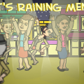 It's Raining Men