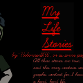 My Life (True Stories)