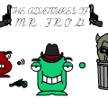 The Adventures of Mr. Frog