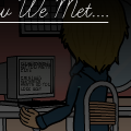 How We Met...