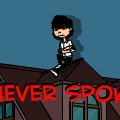 never spoken