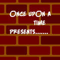 Once Upon A Time...