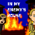 In My Enemy's House