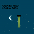 Missing time(DONT READ THIS)