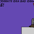 Good Idea Moderate Idea Bad Idea