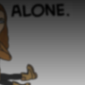 Alone.