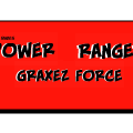 Power rangers graxez force