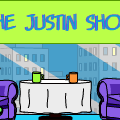 The Justin Show!