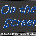 On the Screen