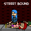 Street Bound.