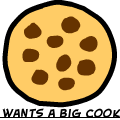 Who wants a big cookie?