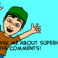 Ask Me About Superheroes!