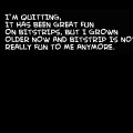 I'm quitting.