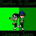 Brother to Brother..