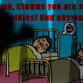 TotD: Clowns Still Doing Good!