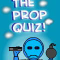 The Prop Quiz!