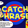 CATCHPHRASE