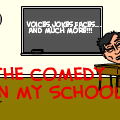 The comedy in my school