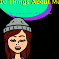 10 Things About Me