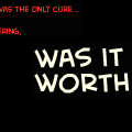 was it worth it?