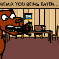 REMIX YOU BEING EATEN...