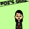 poz's quiz!