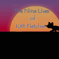 The 9 Lives of Kitt Fletcher