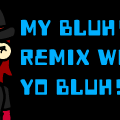 BLUH!!!!