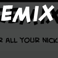 Nickname remix