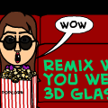 3D remix!