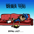 Lazy Remix